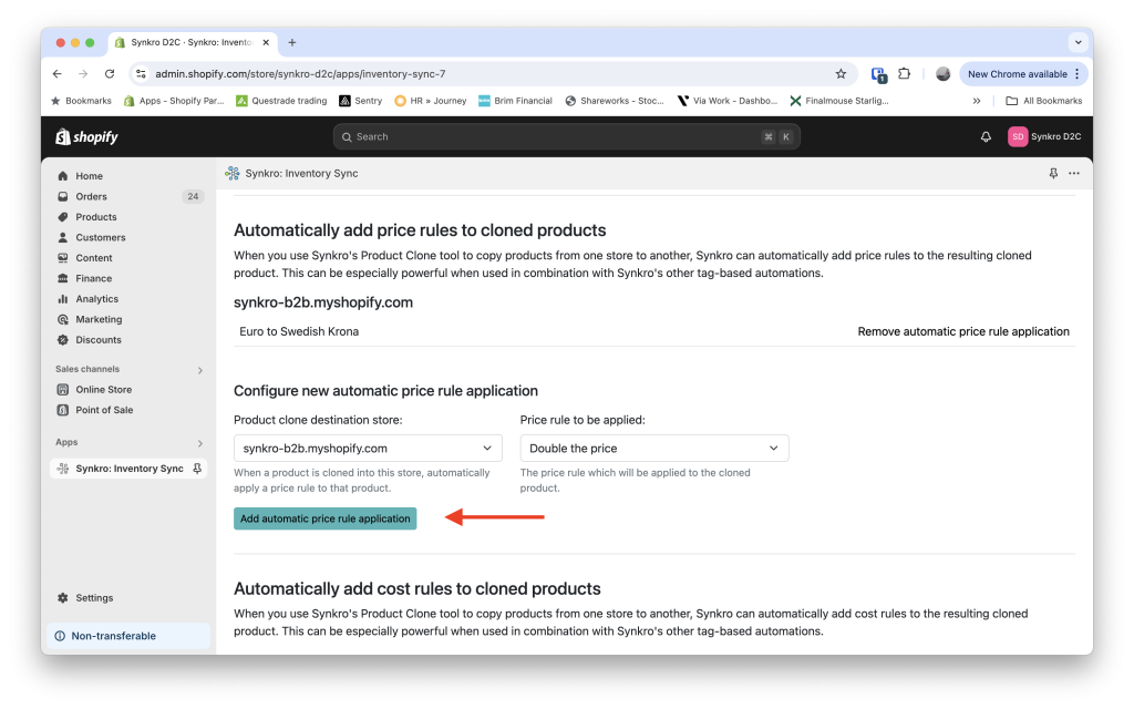 Select the destination store, then select the price rule which you'd like automatically attached, the click on the button Add automatic price rule application.